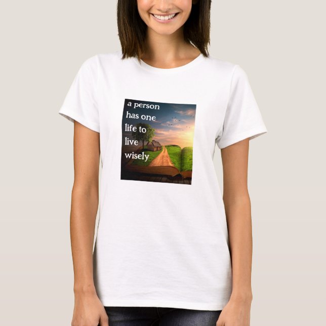 Live Wisely (v3 light) T-Shirt (Front)