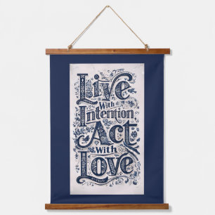 Live With Intention, Act With Love Dark Background Hanging Tapestry