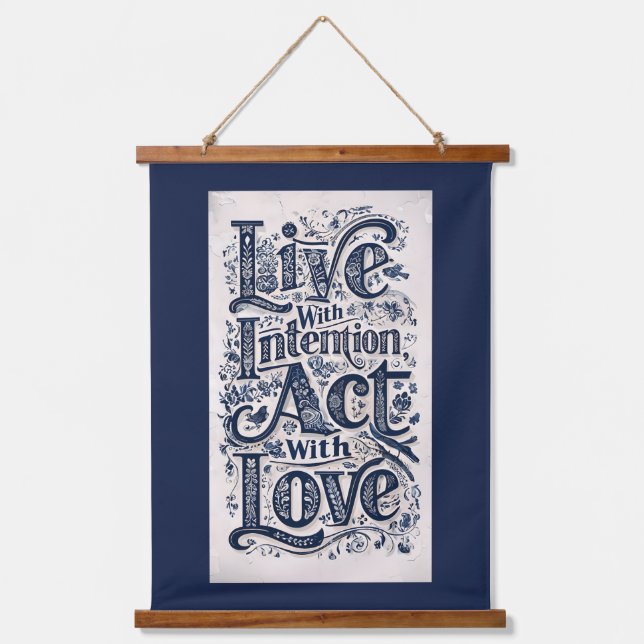 Live With Intention, Act With Love Dark Background Hanging Tapestry (Front)