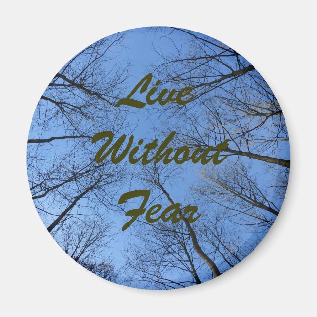 Live without Fear Quote Magnet (Front)