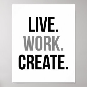 Live Work Create Poster