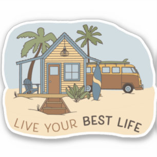 Live Your Best Life Beach Cabin Surfer