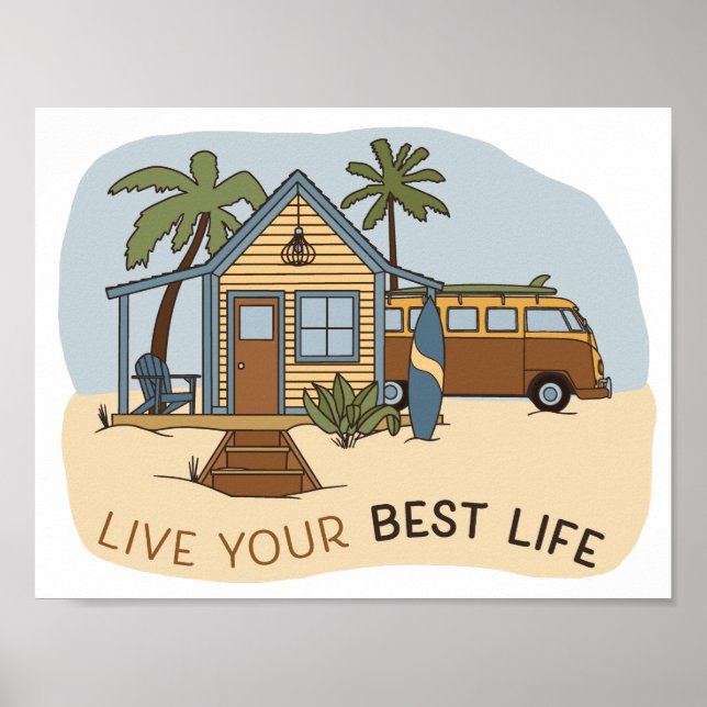 Live Your Best Life Beach cabin Surfer  Poster (Front)