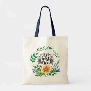 Live Your Best Life/Watercolor Floral Wreath Tote Bag