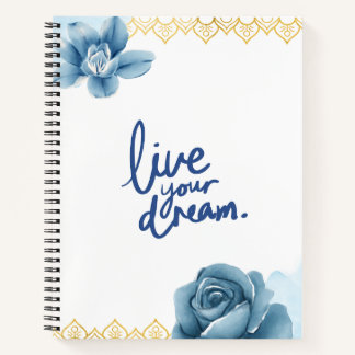 Live your dream  notebook