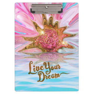 Live Your Dream - Rose Flower power Clipboard