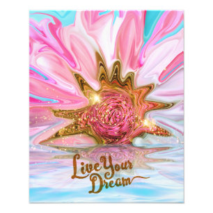 Live Your Dream - Rose Flower power Photo Print