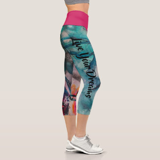 Live Your Dreams - Challenge Your Ideas Capri Leggings