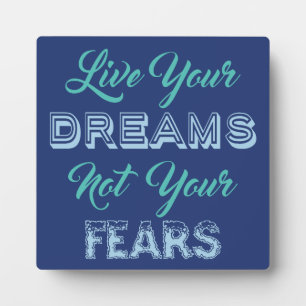 Live Your Dreams custom colour plaque