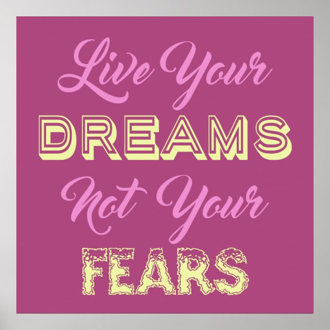 Live Your Dreams custom colour poster (Front)
