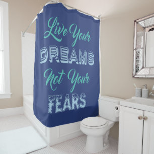Live Your Dreams custom colour shower curtain