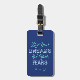 Live Your Dreams custom text & colour luggage tag