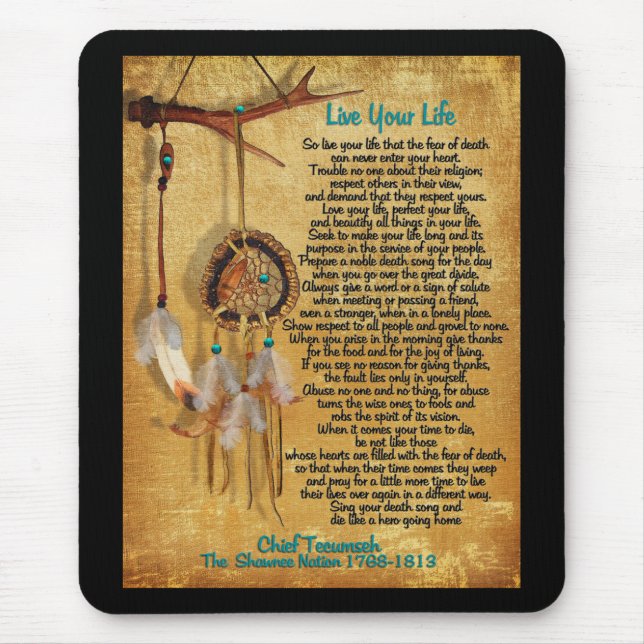 Live your life, Chief Tecumseh "Act of Valour" Mouse Pad (Front)