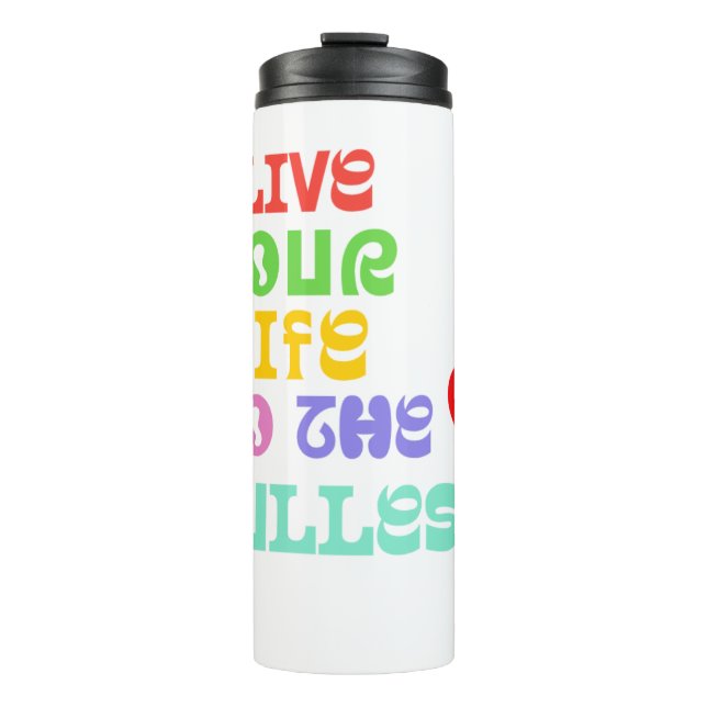 Live your life inspiration travel mug (Front)