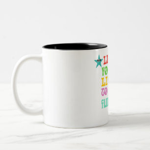 Live your life mug