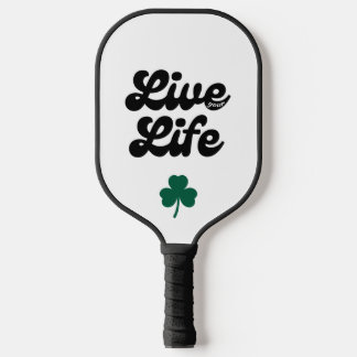 Live Your Life Pickel Pickleball Paddle