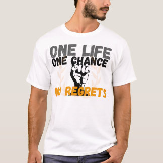 Live Your Life to the Fullest T-Shirt