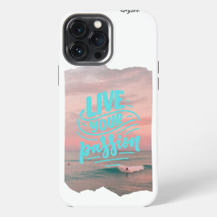 live your passion iPhone 13 pro max case