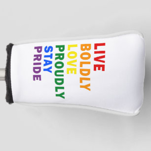 LiveBoldly Love Proudly Stay Pride Golf Head Cover