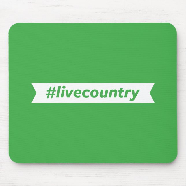 #LiveCountry Mouse Pad (Front)