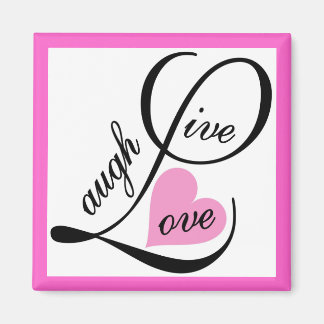 livelaughlove magnet