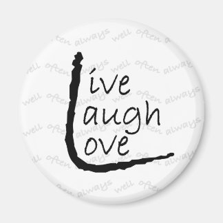 livelaughlove magnet
