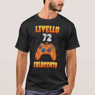 Livello 72 Sbloccato 72 Compleanno 72 Anni Videogi T-Shirt