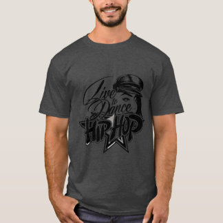 LIVEO DANCE HIP HOP gift T-Shirt