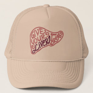 Liver Break Trucker Hat