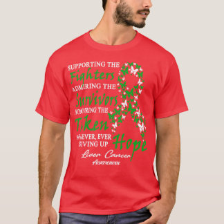 Liver Cancer Awareness Supporting The Fighters But T-Shirt