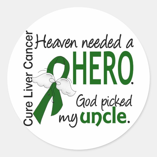 Liver Cancer Heaven Needed a Hero Uncle Classic Round Sticker (Front)