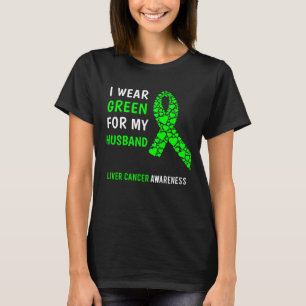 Liver Cancer Husband T-Shirt