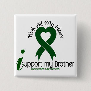 LIVER CANCER I Support My Brother 15 Cm Square Badge