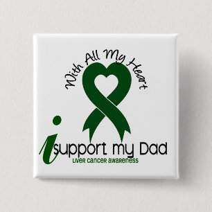 LIVER CANCER I Support My Dad 15 Cm Square Badge