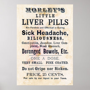 LIVER PILLS CURE EVERYTHING in 19TH CENTURY Poster