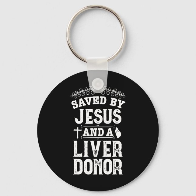 Liver Transplant Jesus Organ Donor Surgery Recover Key Ring (Front)