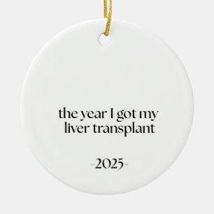 Liver Transplant Recipient, Survivor Recovery Gift Ceramic Ornament