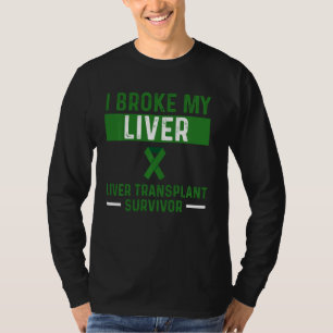 Liver Transplant Survivor Loyal Organ Warrior T-Shirt