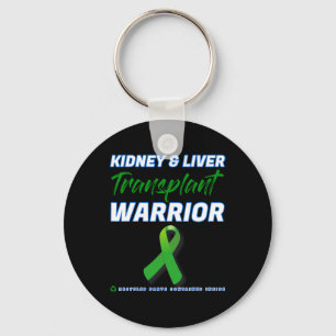 Liver Transplant Warrior Renal Kidney Disease Pati Key Ring