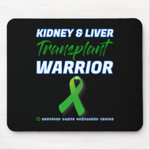 Liver Transplant Warrior Renal Kidney Disease Pati Mouse Pad