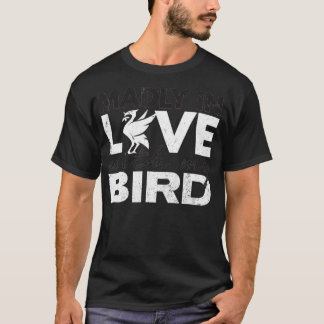 Liverpool Madly in Love with My Bird Design  Liver T-Shirt