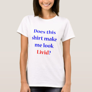 Livid Shirt