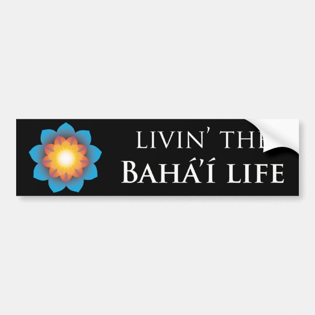 Livin' Bahá'í Life Bumper Sticker (Front)