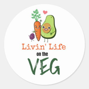 Livin LIfe on The Veg Vegetarian Fun Quote Classic Round Sticker