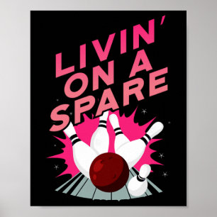 Livin' On A Spare Bowling Bowler Cricket Tsman  Poster