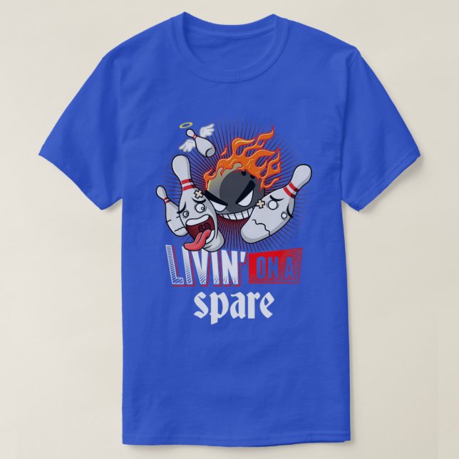 Livin On A Spare Funny Bowling Player Bowlers Spor T-Shirt (Design Front)