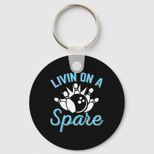 Livin On A Spare Funny Bowling Spare Bowler Bowlin Key Ring
