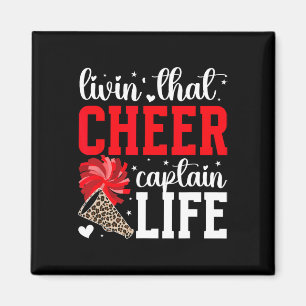 Livin' That Cheer Captain Life Cheerleading Captai Magnet
