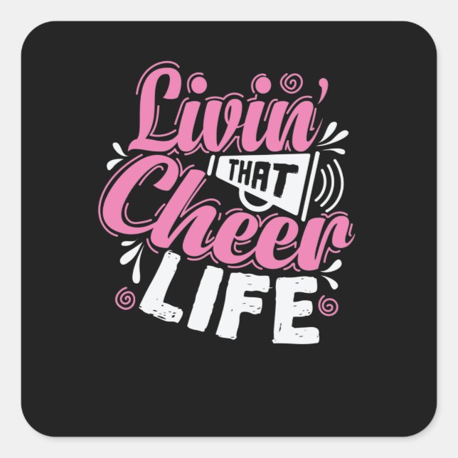 Livin' that Cheer Life Cheerleader Sport turnen Square Sticker (Front)