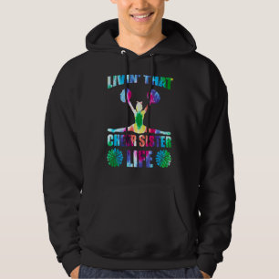 Livin' That Cheer Sister Mum Tye Die For Women Hoodie